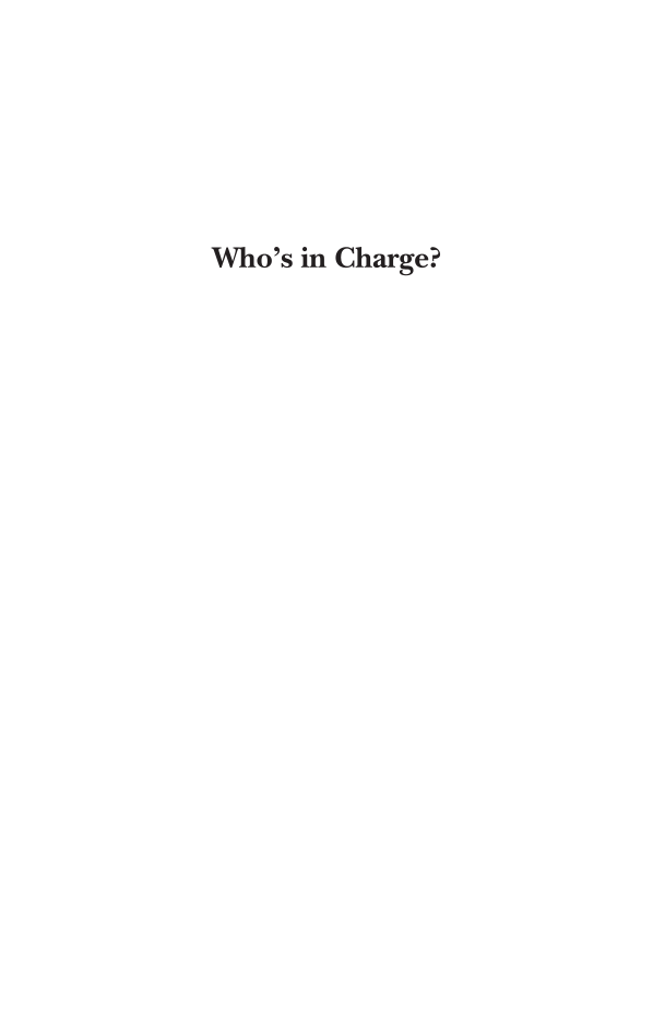 Who's In Charge? Leadership during Epidemics, Bioterror Attacks, and Other Public Health Crises, 2nd Edition page i