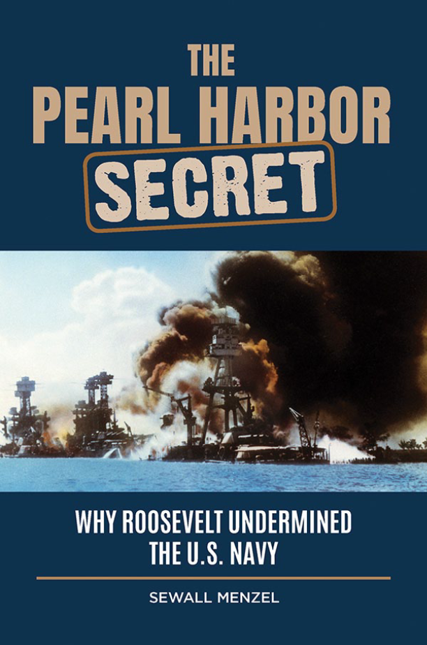 The Pearl Harbor Secret: Why Roosevelt Undermined the U.S. Navy page a