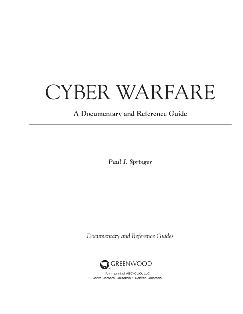 Cyber Warfare: A Documentary and Reference Guide page iii