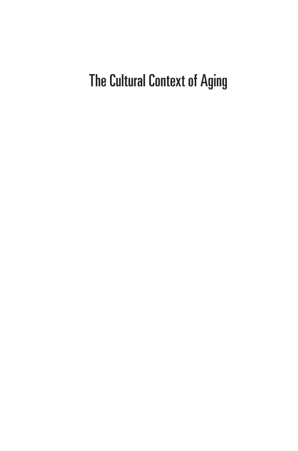 The Cultural Context of Aging: Worldwide Perspectives, 4th Edition page i
