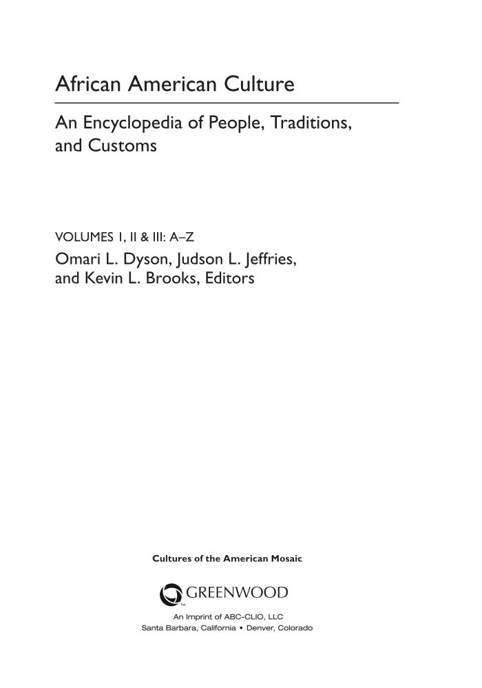 African American Culture: An Encyclopedia of People, Traditions, and Customs [3 volumes] page iii