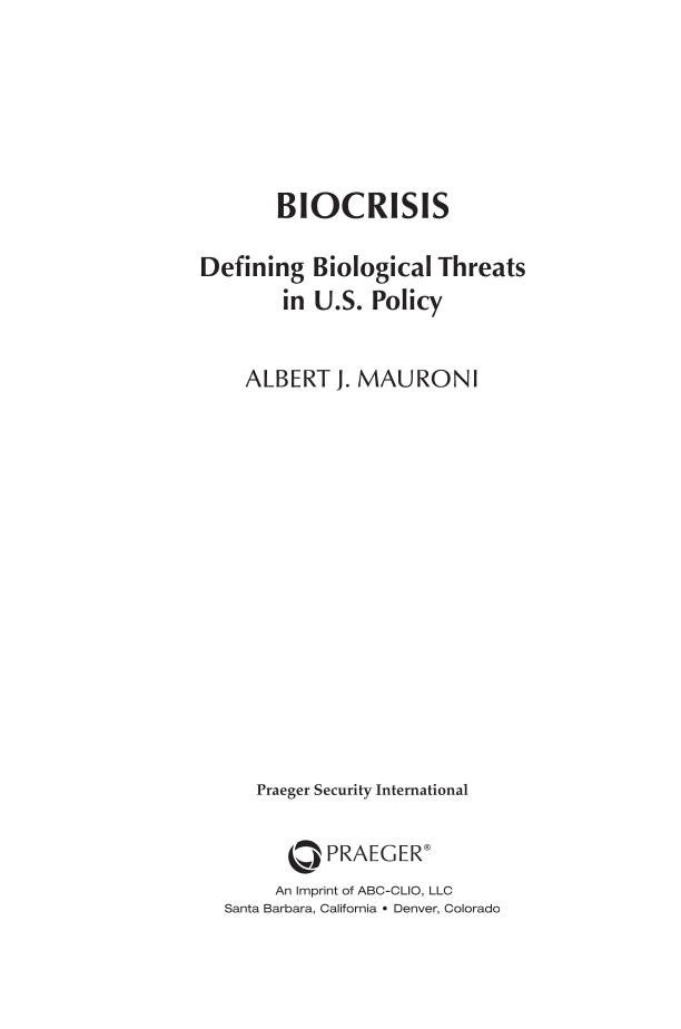 Biocrisis: Defining Biological Threats in U.S. Policy page iii