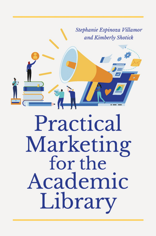 Practical Marketing for the Academic Library page Cover1