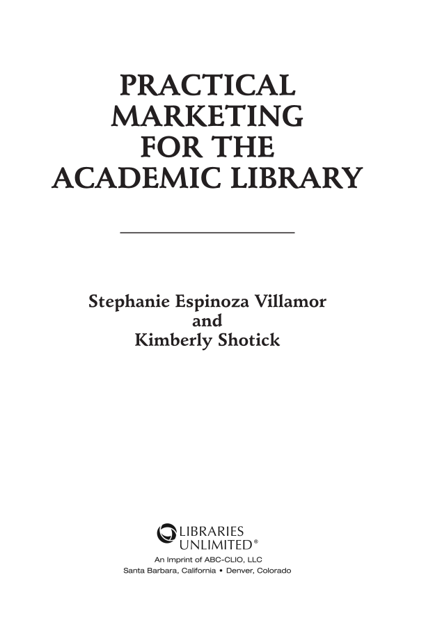 Practical Marketing for the Academic Library page iii