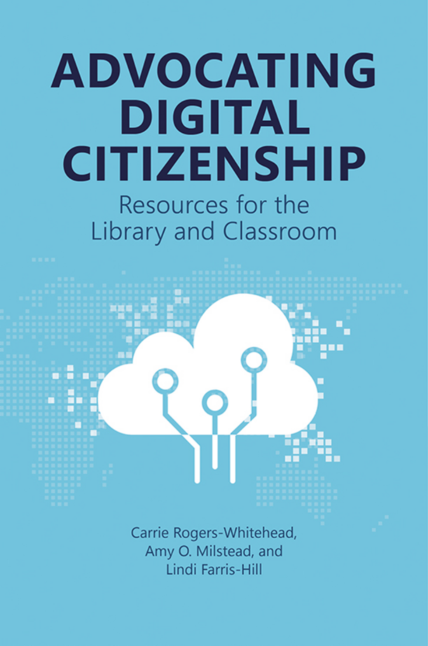 Advocating Digital Citizenship: Resources for the Library and Classroom page Cover1