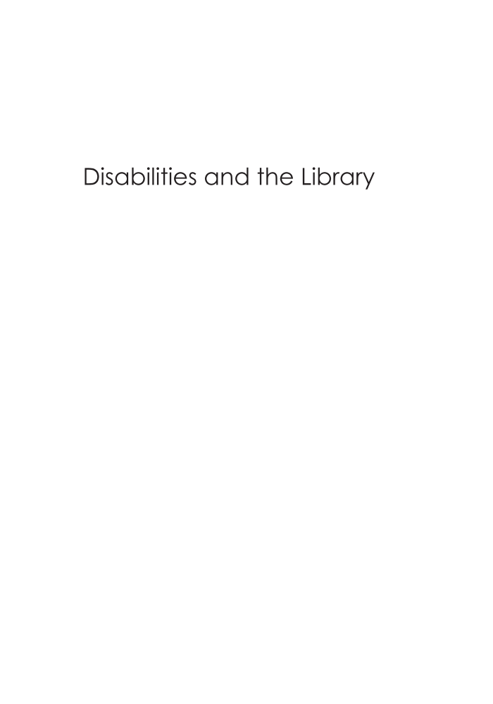 Disabilities and the Library: Fostering Equity for Patrons and Staff with Differing Abilities page i