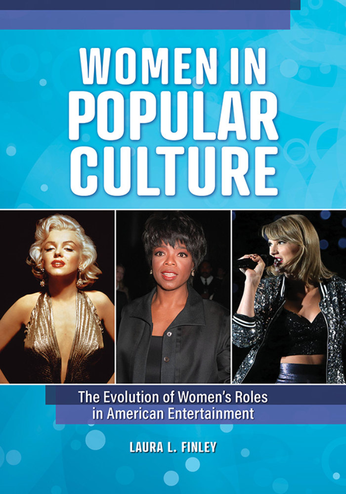 Women in Popular Culture: The Evolution of Women's Roles in American Entertainment [2 volumes] page Cover1